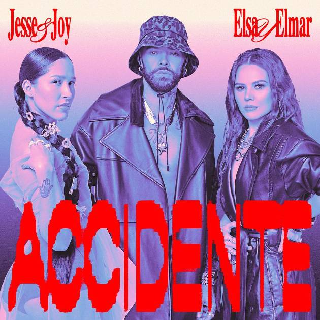 Lanzan Jesse y Joy nueva canción Accidente junto a Elsa y Elmar