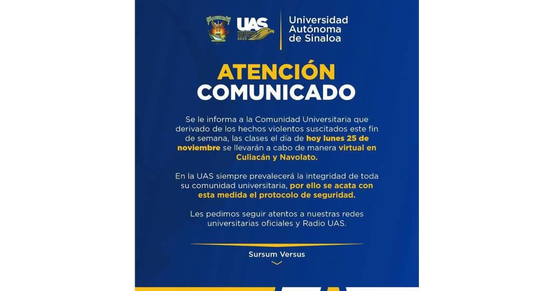 Suspenden clases presenciales en la UAS en Navolato y Culiacán por violencia