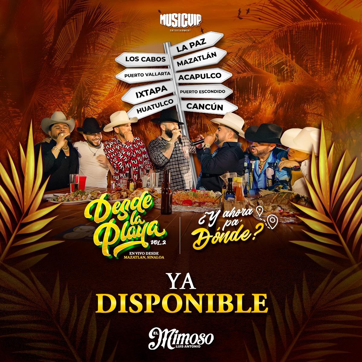 $!Arma la fiesta ‘El mimoso’ con ‘Desde la playa Vol. 2’, grabado en Mazatlán