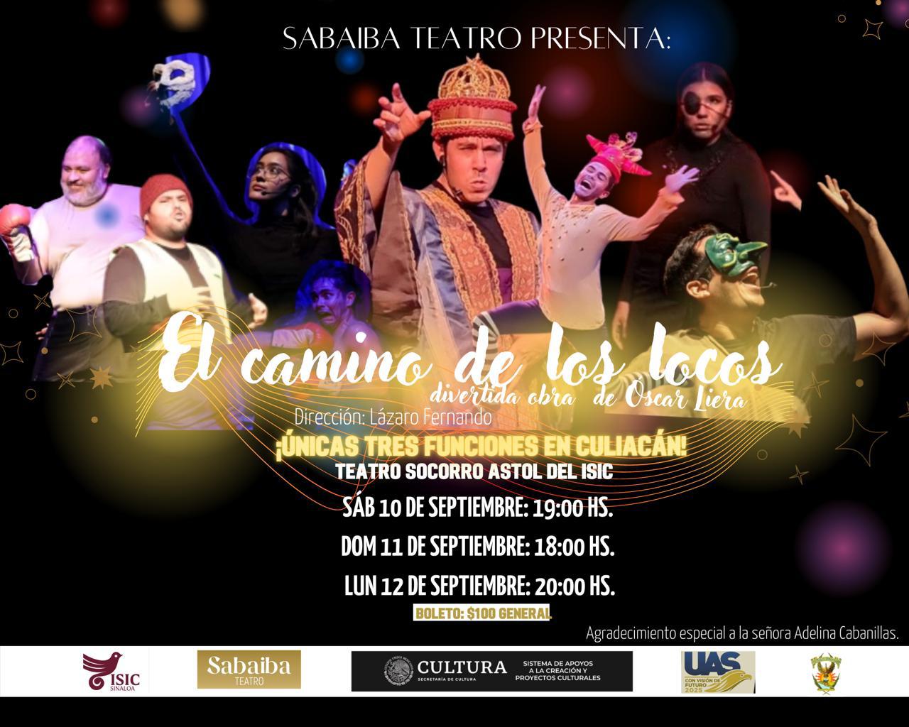 $!Hará Sabaiba Teatro temporada de ‘El camino de los locos’