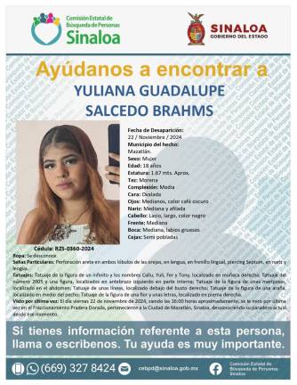 La Comisión Estatal de Búsqueda de Personas Sinaloa emitió la tarde este jueves la cédula: RZS-0360-2024 por la desaparición de Yuliana Guadalupe Salcedo Brahms.