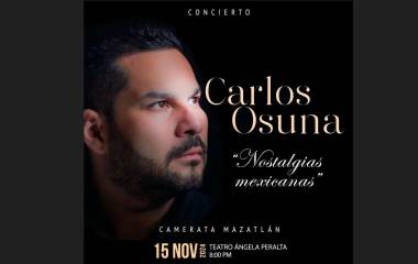 Carlos Osuna compartirá su talento en Mazatlán este 15 de noviembre.