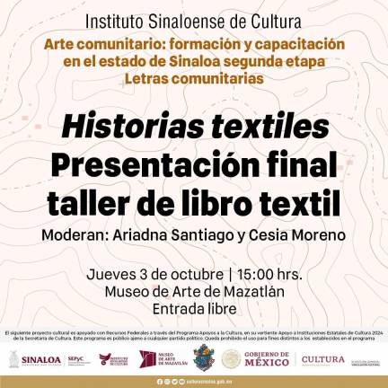 Hablarán de ‘Historias textiles’ en el Museo de Arte de Mazatlán