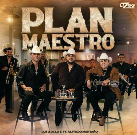 Los 2 de la S y Alfredo Montaño lanzan ‘El plan maestro’