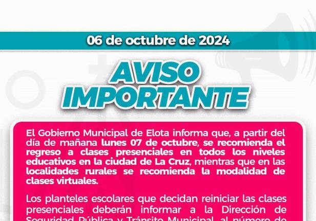 Recomienda Gobierno de Elota retorno a las aulas este lunes sólo en la cabecera municipal