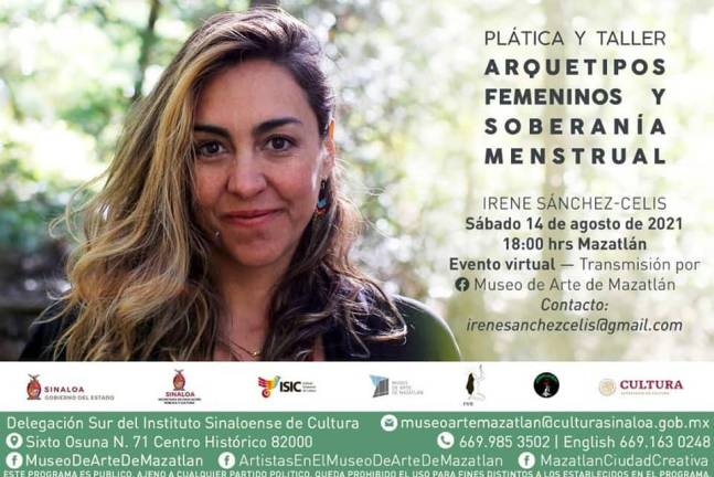 Irene Sánchez Celis ofrecerá una plática y taller sobre arquetipos femeninos y soberanía menstrual.