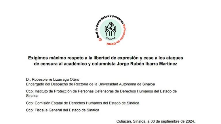 En el comunicado la Red califica como actos de censura e intimidación contra el articulista que es docente en la UAS.