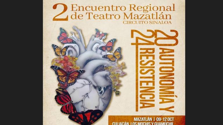 El Segundo Encuentro Regional de Teatro ‘Autonomía y Resistencia’ se realizará del 9 al 12 de octubre en Mazatlán y hasta el 16 de octubre en Culiacán, Los Mochis y Guamúchil.