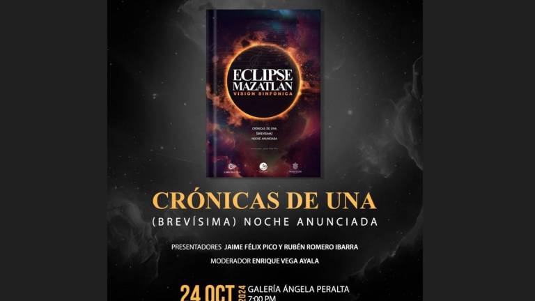 Presentarán el libro ‘Eclipse Mazatlán’, perspectivas sobre el fenómeno ocurrido en abril