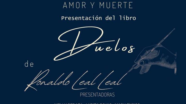 La obra literaria “Duelos, Poemas de Amor y Muerte”, escrita por el profesor Ronaldo Leal será presentada este viernes 31 de mayo en la Galería Ángela Peralta.