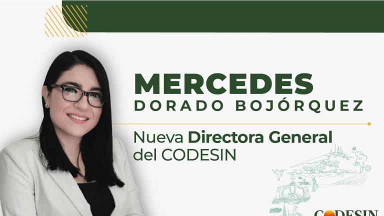 Mercedes Dorado Bojórquez fue designada como directora general de Codesin.