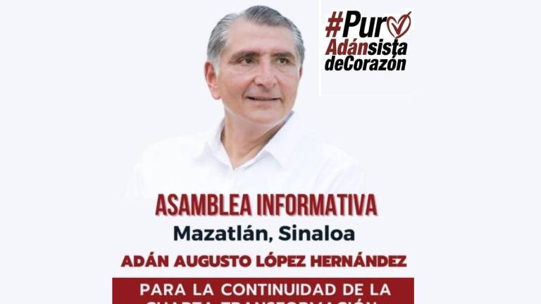 En Mazatlán, Adán Augusto López Hernández estará el lunes 26 de junio en la Plaza República.