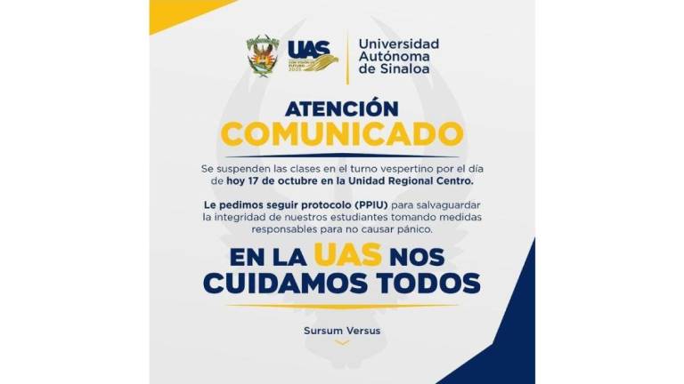 Aviso de la UAS de suspensión de clases en el centro de Sinaloa por los hechos de violencia.