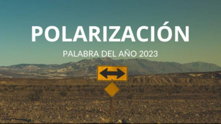 Polarización, palabra del año 2023 para la FundéuRAE